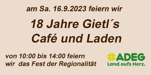 18 Jahre Gietl´s